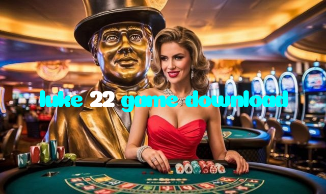 luke 22 game download casino presented on mobile device in Pakistan with slots and live games